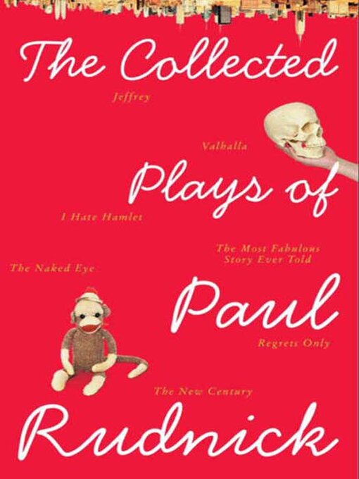Title details for The Collected Plays of Paul Rudnick by Paul Rudnick - Wait list